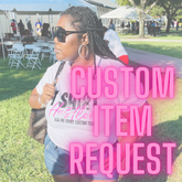 CUSTOM ITEM REQUEST